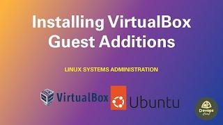 How to Install VirtualBox Guest Additions