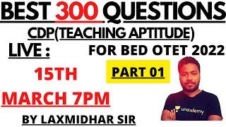 Best-300 Teaching Aptitude Questions For BED,OTET,OSSTET,CHT,JUNIOR TEACHER I Part 01 I By Laxmidhar