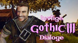 Lustige Dialoge │Gothic 3