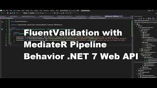 Fluent Validation library | MediatR pipeline behavior  | .NET Web API - Tutorial 13
