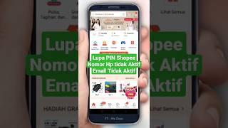 Lupa PIN Shopee Nomor Hp tidak aktif #shopee