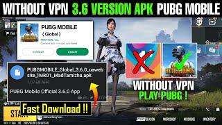 No Vpn | How To Play Pubg Mobile Without Vpn from India | Without Vpn 3.6 Version Apk Pubg Mobile