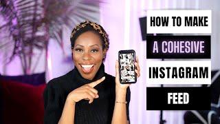 How To Create A Cohesive Instagram Feed