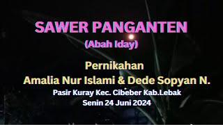 Sawer Panganten (Abah Iday), Pernikahan Amalia & Dede Psr. Kuray Kec. Cibeber kab. Lebak Banten