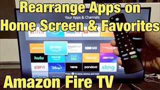 Amazon Fire TV: How to Rearrange Apps on Home Screen / Favorites