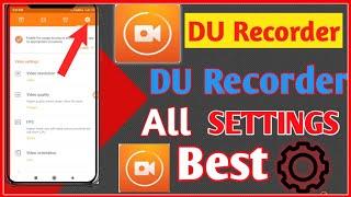 DU Recorder All Settings|How to use DU Screen Recorder app In (Hindi)How to DU Recorder All Settings