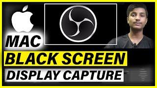 How to Fix Black Screen on OBS Studio Mac |  Big Sur, Catalina, Mojave, Sierra, High Sierra | apple