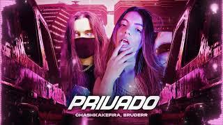 CHASHKAKEFIRA, Bruderr – PRIVADO