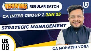 CA Inter Strategic Management | Lec 08 | Regular Batch | Jan 25 | CA Mohnish Vora