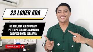Lowongan Go Kopi, RSIA Nun Surabaya, PT Tempo Surabaya, Samator Oakwood Hotel Surabaya