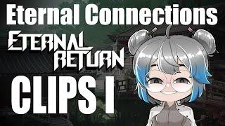 Eternal Return Clips Compilation 1