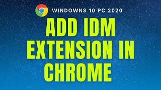 How to add IDM Extension in Chrome in Windows 10 2023