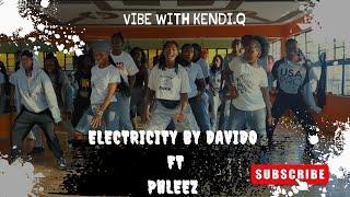 Electricity by Davido X Pheelz official dance Choreography by Kendi.Q