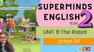 Super Minds 1 Unit 8 The Robot page 94 (AUDIO)