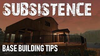 Subsistence Quick Base Building Tips