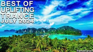 BEST OF UPLIFTING TRANCE MIX (July 2024) | TranceForce1