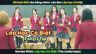 review phim Băng Cừu Đen Của Lớp Học Cá Biệt || The Underclass