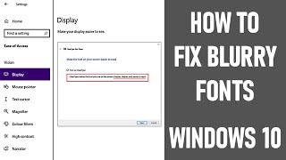 How To Fix Blurry Fonts On Windows 10  | 6 Fixes | FULL TUTORIAL