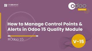 How to Manage Control Points & Alerts in Odoo 15 Quality Module | Odoo 15 Enterprise | Odoo15 Videos