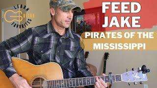 Feed Jake - Pirates Of The Mississippi | Guitar Tutorial