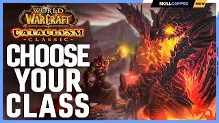 The ULTIMATE CLASS PICKING GUIDE for CATACLYSM CLASSIC