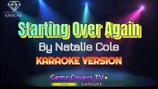 Starting Over Again | By Natalie Cole | KARAOKE VERSION | Gemz Covers TV