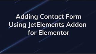 Adding Contact Form Using JetElements Addon for Elementor