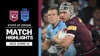 QLD Maroons v NSW Blues | Match Highlights | State of Origin III, 2022 | NRL