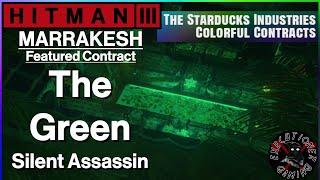 Hitman 3: Marrakesh - Featured Contract - The Green - Silent Assassin