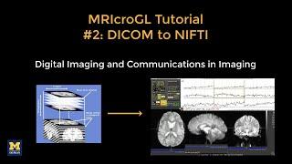 MRIcroGL Tutorial #2: Converting DICOM to NIFTI