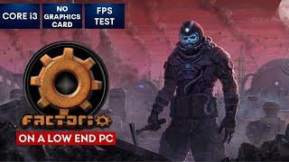 Factorio gameplay on Low End PC 2023 | NO Graphics Card | i3