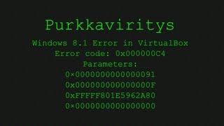 Windows 8.1 Error 0x000000C4 in Virtualbox