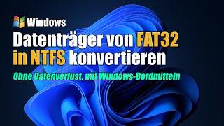 USB-Stick von FAT32 in NTFS umwandeln (Windows) - Datenträger in NTFS konvertieren