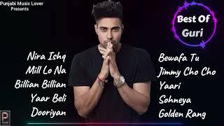 GURI Super Hit Songs || Audio Jukebox 2023 || Punjabi Hit Songs Jukebox || Hits Of GURI