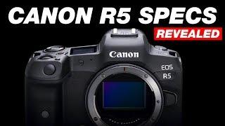 Canon REVEALS the Specs for the NEW Canon EOS R5 Camera!