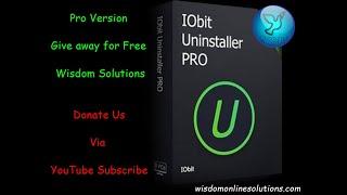 Limited Time : Official IObit Uninstaller Pro Free Give Away Licence Key by Wisdom Solutions