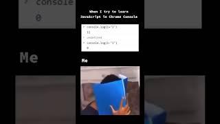The struggle of learning JavaScript #webdevelopment #javascript #codinglife #shorts #viralshorts