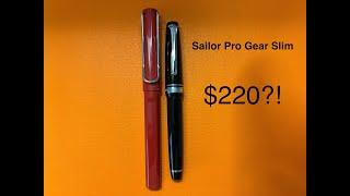 The Sailor Pro Gear Slim is too small and way too expensive