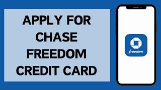 How To Apply For Chase Freedom Credit Card Online (2024)