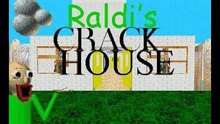 Raldi's Crackhouse (Baldi Mod)