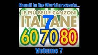 Le più belle Canzoni Italiane degli Anni 60-70-80 - Volume 7