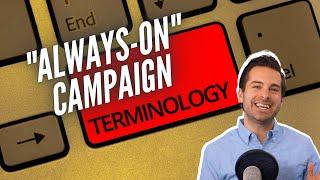 Always On Campaign Definition - Influencer Marketing Terminology