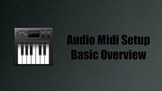 Basic Overview Of Mac OS X Audio MIDI Setup