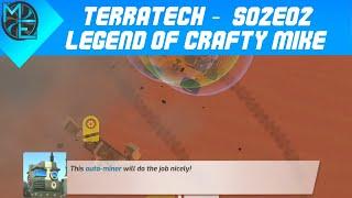 TerraTech - S02E02 - Legend of Crafty Mike