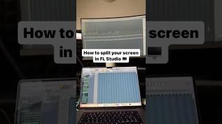 HOW TO SPLIT YOUR SCREEN IN FL STUDIO!