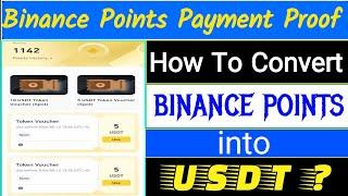 How To Convert Binance Points Into Usdt | Binance Wodt Points Payment Proof