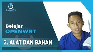 ALAT DAN BAHAN UNTUK MEMBUAT OPENWRT | Belajar Openwrt