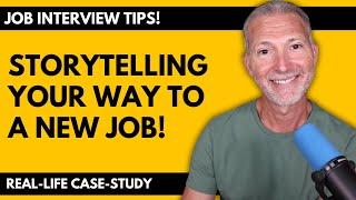 How to Tell a Story That Wows the Interviewer | A Job Seeker Case Study