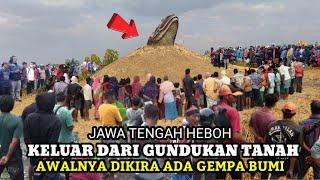 kejadian di jawa tengah yang lagi viral AWALNYA DIKIRA GEMPA BUMI SAAT KELUAR DARI GUNDUKAN TANAH