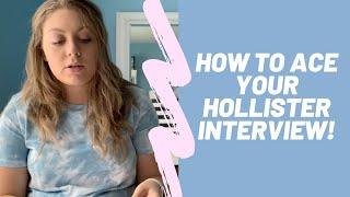 JUNE 2020. HOW TO ACE YOUR HOLLISTER INTERVIEW (TIPS + INTERVIEW QUESTIONS)